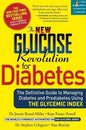 The New Glucose Revolution for Diabetes: The Definitive Guide to Managing Diabetes and Prediabetes Using the Glycemic Index - Paperback