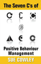 The Seven C's of Positive Behaviour Management - Paperback
