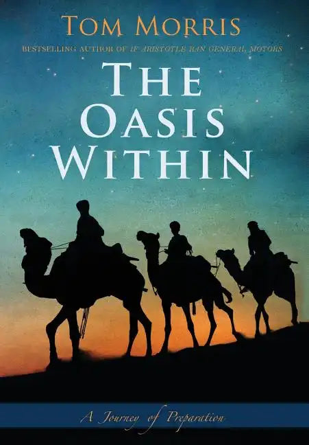The Oasis Within: A Journey of Preparation - Hardcover