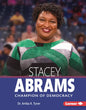 Stacey Abrams: Champion of Democracy - Library Binding