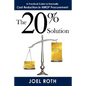 The 20% Solution: A Practical Guide To Dramatic Cost Reduction In MROP Procurement - Hardcover