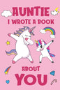 Auntie I Wrote A Book About You: Fill In The Blank Book Prompts, Unicorn Book For Kids, Personalized Christmas, Birthday Gift From Daughter to Aunt, C - Paperback