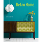 Retro Home - Hardcover