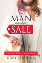 The Man Behind the Sale: Selling Like a Believer in the Car Business - Paperback