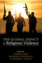 The Global Impact of Religious Violence - Paperback