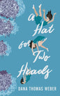 A Hat for Two Heads - Hardcover