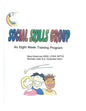 Social Skills Group An eight week training program: Social Skills Group An eight week training program - Paperback