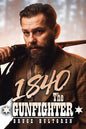 1840 the Gunfighter - Paperback