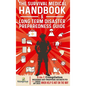 The Survival Medical Handbook & Long Term Disaster Preparedness Guide: 2-in-1 Compilation Modern Day Preppers Secrets to Survive Any Crisis When Help - Hardcover
