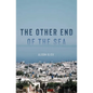 The Other End of the Sea - Paperback
