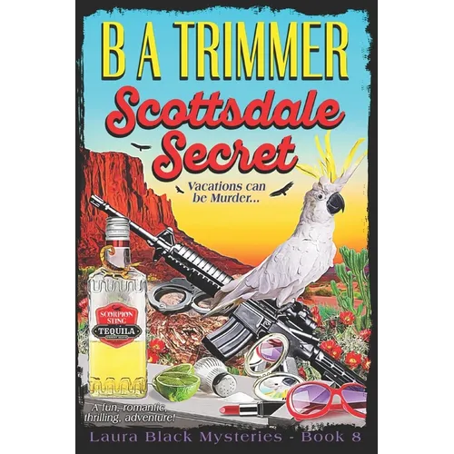 Scottsdale Secret: a fun, romantic, thrilling, adventure... - Paperback