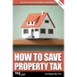 How to Save Property Tax 2024/25 - Paperback