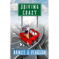 Driving Crazy - Paperback