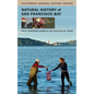 Natural History of San Francisco Bay: Volume 102 - Paperback