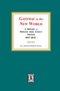 Gateway to the New World: A History of Princess Anne County, Virginia, 1607-1824 - Paperback