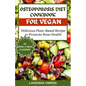 Osteoporosis Diet Cookbook for Vegans: Delicious plant based recipe to promote bone health - Paperback