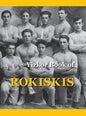 Memorial Book of Rokiskis: Rokiskis, Lithuania - Hardcover