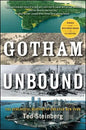 Gotham Unbound: The Ecological History of Greater New York - Paperback
