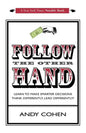 Follow The Other Hand: Learn to Make Smarter Decisions Think Differently, Lead Differently! - Paperback