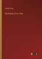 The Annals of our Time - Paperback