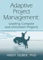 Adaptive Project Management: Leading Complex and Uncertain Projects - Paperback
