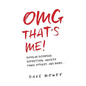 OMG That's Me!: Bipolar Disorder, Depression, Anxiety, Panic Attacks, and More... - Paperback