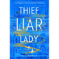 Thief Liar Lady - Paperback