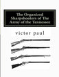 The Organized Sharpshooters of The Army of the Tennessee - Paperback