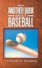 Why Another Book About Baseball? - Paperback
