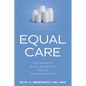 Equal Care: Health Equity, Social Democracy, and the Egalitarian State - Hardcover