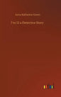 7 to 12 a Detective Story - Hardcover