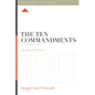 The Ten Commandments: A 12-Week Study - Paperback