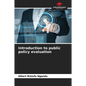 Introduction to public policy evaluation - Paperback