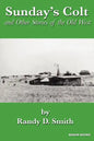 Sunday's Colt and Other Stories of the Old West - Paperback