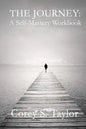 The Journey: A Self-Mastery Workbook - Paperback