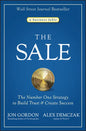 The Sale: The Number One Strategy to Build Trust and Create Success - Hardcover