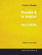 Rondo à la mazur Op.5 - For Solo Piano (1826) - Paperback