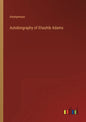 Autobiography of Eliashib Adams - Paperback
