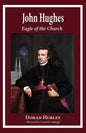 John Hughes, Eagle of the Church - Paperback