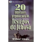 20 Inquietantes Preguntas Para Los Testigos de Jehová - Bolsilibro = 20 Important Questions for Jehova's Witnesses - Paperback