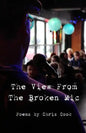 "The View From The Broken Mic" - Paperback
