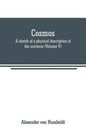 Cosmos: a sketch of a physical description of the universe (Volume V) - Paperback