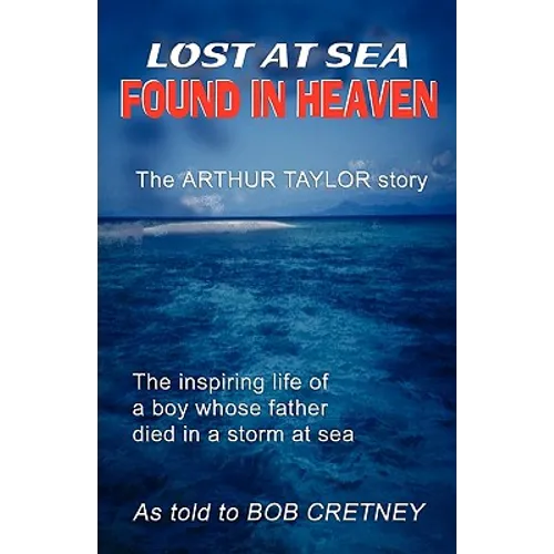 Lost at Sea, Found in Heaven - Paperback