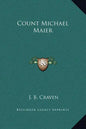 Count Michael Maier - Hardcover