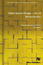 Digital System Design - Use of Microcontroller - Paperback