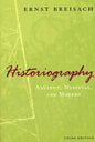 Historiography: Ancient, Medieval, & Modern - Paperback