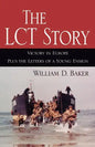 The LCT Story: Victory in Europe Plus the Letters of a Young Ensign - Paperback