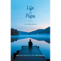 Life of Papa: A Self-Help Memoir - Paperback