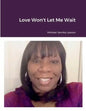 Love Won't Let Me Wait - Paperback