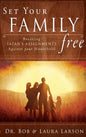 Set Your Family Free: Breaking Satan's Assignments Against Your Household - Hardcover